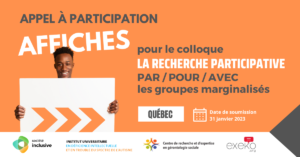 Affiche annonçant le colloque sur la recherche participative PAR/POUR/AVEC les groupes marginalisés. Le 28 mars 2023 à Québec