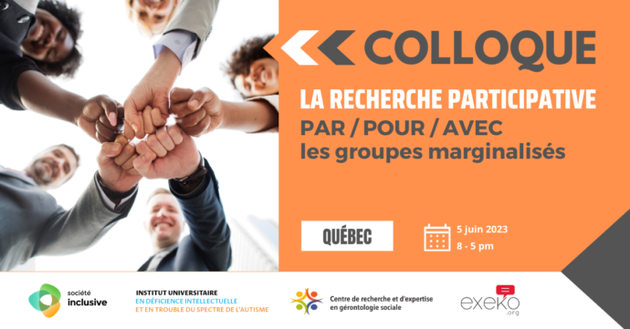 Affiche annonçant le colloque sur la recherche participative PAR/POUR/AVEC les groupes marginalisés. Le 5 juin 2023 à Québec